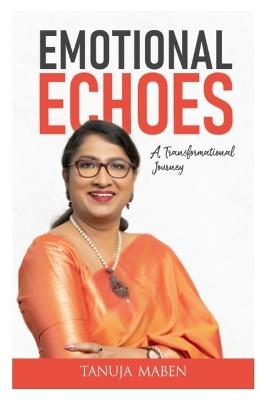 Emotional Echoes: A Transformational Journey - Tanuja Maben - cover