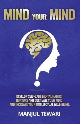 Mind Your Mind - Manjul Tewari - cover