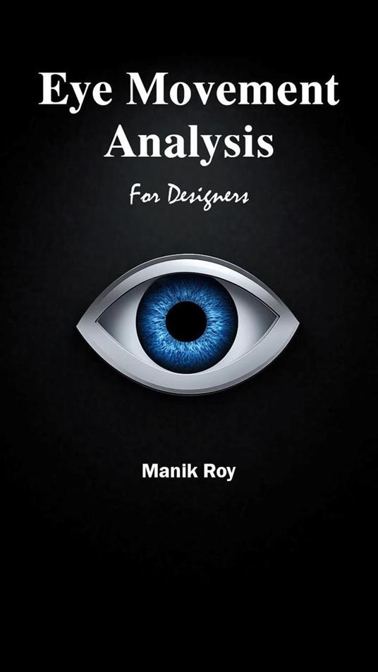Eye Movement Analysis For Designers