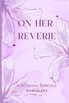 On Her Reverie - Rama Kant - cover