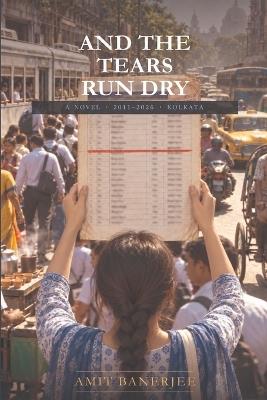 And the Tears Run Dry - Amit Banerjee - cover