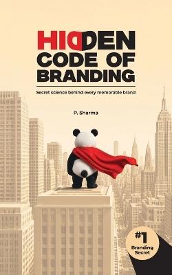 Hidden Code of Branding - P Sharma - cover