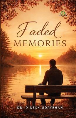 Faded Memories - Dinesh Udaybhan - cover