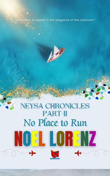 Neysa Chronicles Part-II-No Place to Run