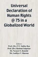 Universal Declaration of Human Rights @ 75 In a Globalized World