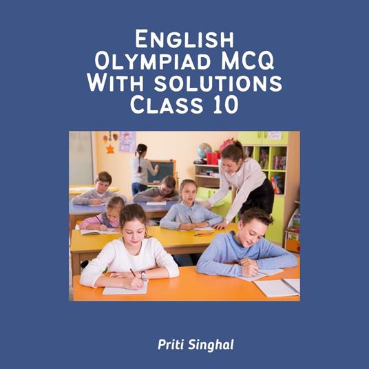 English Olympiad MCQ With Solutions Class 10