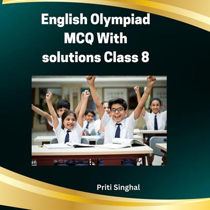English Olympiad MCQ With Solutions Class 8