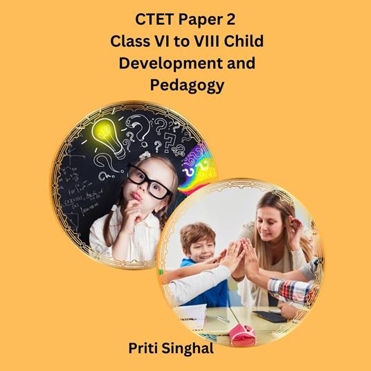 CTET Paper 2 Class VI to VIII Child Development and Pedagogy