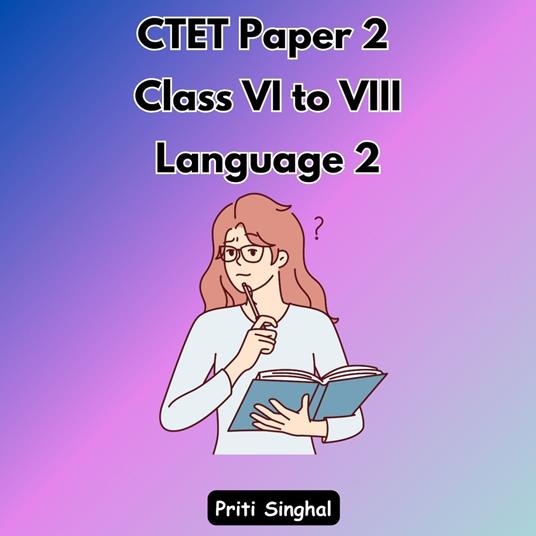 CTET Paper 2 Class VI to VIII Language 2
