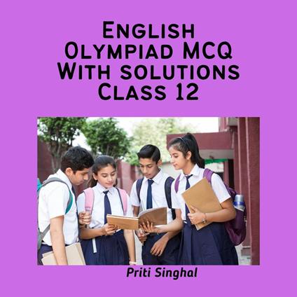 English Olympiad MCQ With Solutions Class 12