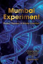Mumbai Experiment
