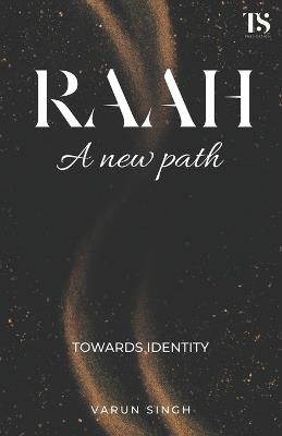 RAAH : A new path towards identity - Varun Singh - cover