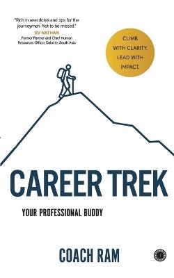 Career Trek: Your Professional Buddy - Ram Coach - cover