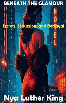 Beneath the Glamour - Nya Luther King - cover