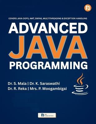 Advanced Java Programming - S Mala,Dr K Saraswathi,Dr R Reka - cover