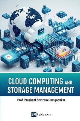 Cloud Computing and Storage Management - Prof Prashant S Gumgaonkar - cover