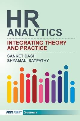 HR Analytics: Integrating Theory and Practice - Sanket Dash,Shyamali Satpathy - cover