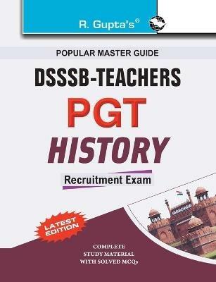 Dsssb Teachers Pgt History: Recruitment Exam Guide - R. Gupta's - cover