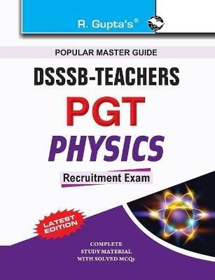 Dsssb Teacher Pgt: Physics - Rph Editorial Board - cover