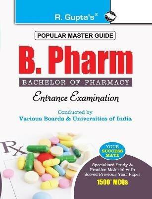 B. Pharm (Bachelor of Pharmacy) Entrance Exam Guide - Gupta - cover