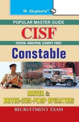 Cisf: Constable (Driver & Driver-Cum-Pump Operators) Recruitment Exam Guide - Rph Editorial Board - cover