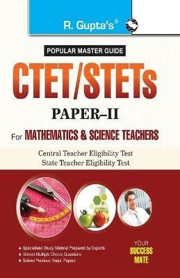 Ctet/Stets Central Teacher Eligibility Test/State Teacher Eligibility Tests: For Mathematics & Science Teachers (Paper - II) - R. Gupta - cover