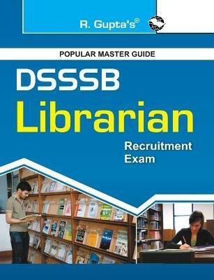 Dsssb: Librarian (One TIER) Exam Guide (Objective Type) - Rph Editorial Board - cover