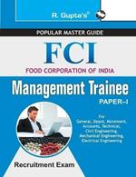FCI - Food Corporation of India: Management Trainee - Paper 1 - Recruitement Exam