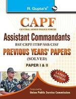 CAPF Assistant Commandants: Previous Years Papers (Solved Papers - I & II)