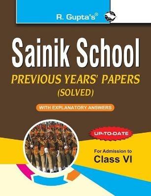 Sainik School: Previous Years' Papers (Solved) for (6th) Class vi - Rph Editorial Board - cover
