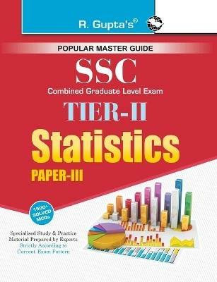Ssc: Combined Graduate Level (Cgl) Tier-II (Paper-III) Statistics Exam Guide - Rph Editorial Board - cover