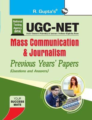 Nta-Ugc-Net: Mass Communication & Journalism Previous Years Papers (Solved) - Rph Editorial Board - cover