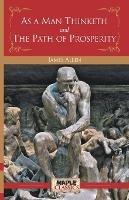 As a Man Thinketh and the Path of Prosperity - James Allen - cover