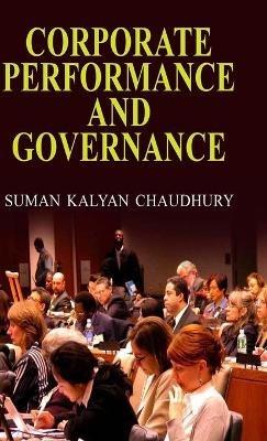 Corporate Performance and Governance - S. K. Chaudhury - cover