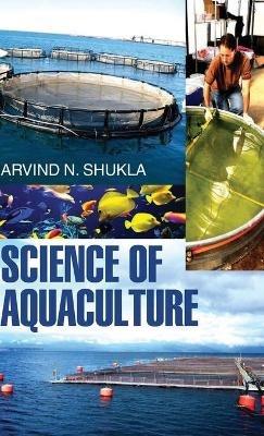 Science of Aquaculture - a N Shukla - cover