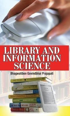 Library and Information Science - B J Prajapati - cover
