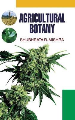 Agricultural Botany - S R Mishra - cover