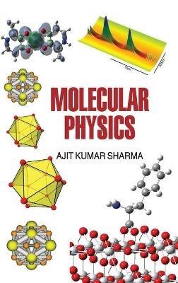 Molecular Physics - Ajit Kumar Sharma - cover