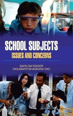 School Subjects: Issues and Concerns - Marlow Edigar - cover