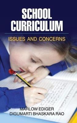 School Curriculum: Issues and Concerns - Marlow Ediger - cover