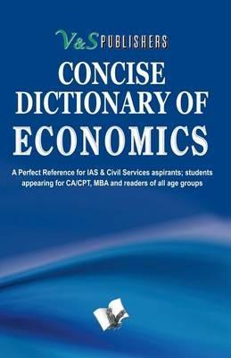 Concise Dictionary of Phrases: Terms Frequently Used in Economics and Their Accurate Explanation - cover