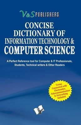 Concise Dictionary of Synonyms Antonyms: Important Terms Used in Computer Science and Their Accurate Explanation - cover