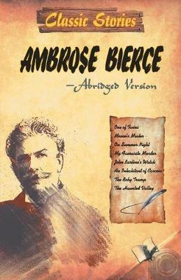 Classic Stories of Ambrose Bierce: Heart Warming Love Stories - Vikas Khatri - cover