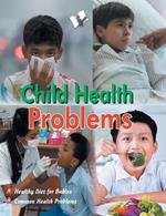 Child Health Problems: A-Z of a Child's Health Care