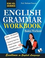 English Grammar Workbook: Gain Control Over English Writing