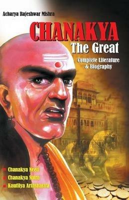 Chanakya The Great - Acharya Rajeshwar Mishra - cover