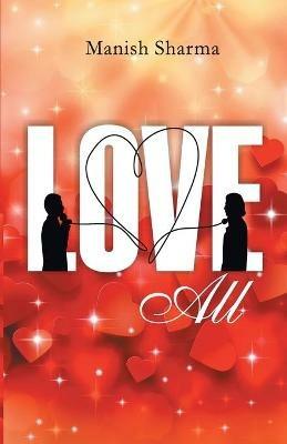 Love-ALL - Manish Sharma - cover