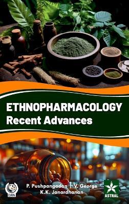 Ethnopharmacology: Recent Advances - cover