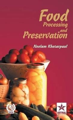 Food Processing and Preservation - Neelam Khetarpaul - cover