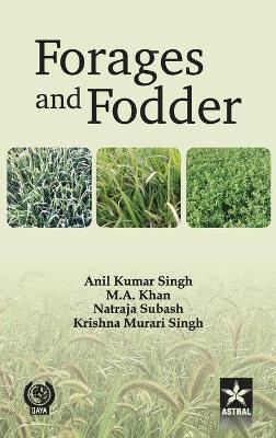 Forages and Fodder: Indian Perspective - Anil Kumar Singh - cover
